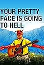 Your Pretty Face Is Going to Hell (2013)