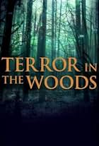 Terror in the Woods (2017)