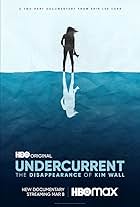 Undercurrent: The Disappearance of Kim Wall