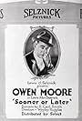 Owen Moore in Sooner or Later (1920)