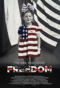 Primary photo for The Girl Who Wore Freedom