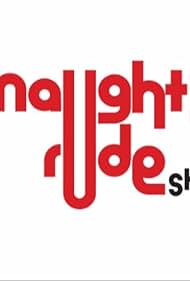 The Naughty Rude Show (2009)