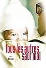 Tous les autres, sauf moi (2006)