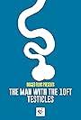 The Man with 10ft Testicles (2013)