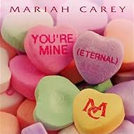 Mariah Carey: You're Mine (Eternal) (2014)