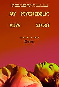 Timothy Leary and Joanna Harcourt-Smith in My Psychedelic Love Story (2020)