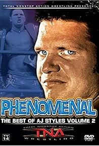 Primary photo for TNA Wrestling: Phenomenal - The Best of AJ Styles, Volume 2