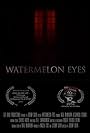 Watermelon Eyes (2015)