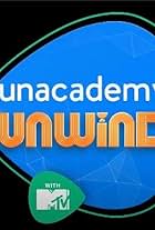 Unacademy Unwind with MTV (2021)