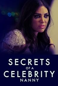 Primary photo for Secrets of a Celebrity Nanny