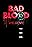 Bad Blood: The Movie