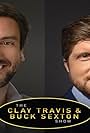 Clay Travis and Buck Sexton in The Clay Travis & Buck Sexton Show (2021)