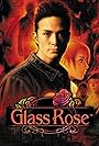 Glass Rose (2003)