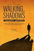 Walking with Shadows