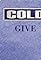 Cold: Give's primary photo