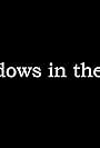 Shadows in the Wall (2018)