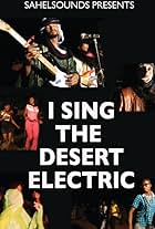 I Sing the Desert Electric (2013)