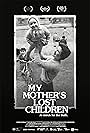 My Mother's Lost Children (2017)