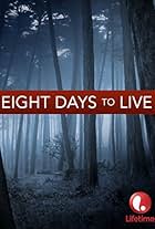 Eight Days to Live