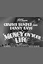 Money on Your Life (1938)