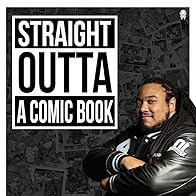 Primary photo for Straight Outta Comic Book