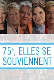 75e, elles se souviennent (2015)