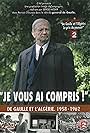 I Have Understood You: De Gaulle 1958-1962 (2010)