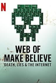 Web of Make Believe: Death, Lies and the Internet (2022)