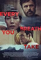 Casey Affleck, Michelle Monaghan, and Sam Claflin in Every Breath You Take (2021)