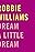 Robbie Williams: Dream a Little Dream