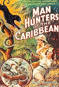 Primary photo for Man Hunters of the Caribbean