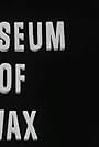 Museum of Wax (1987)