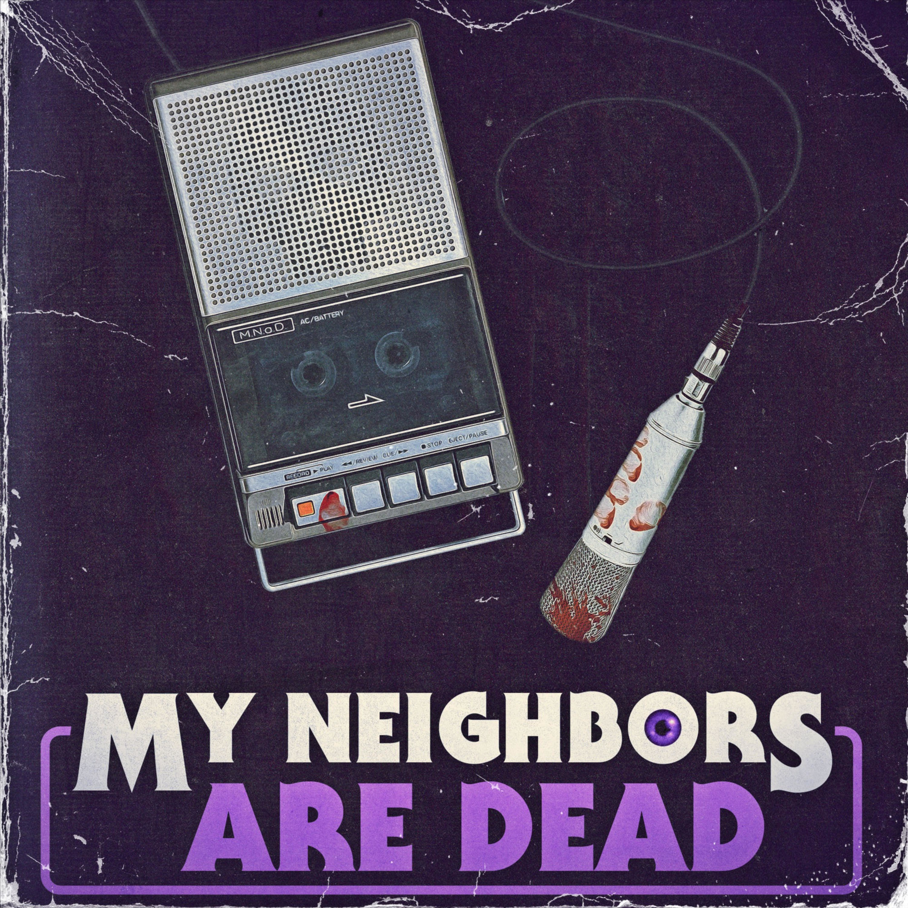 My Neighbors Are Dead (2017)