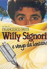 Primary photo for Willy Signori e vengo da lontano