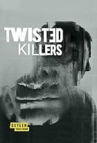 Twisted Killers