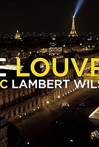 Primary photo for Une nuit, le Louvre avec Lambert Wilson