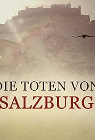 Primary photo for Die Toten von Salzburg - Der Tote vom Untersberg