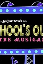 School's Out! The Musical