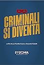 Criminali si diventa (2021)