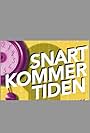 Snart kommer tiden (2006)