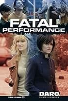 Fatal Performance (2013)