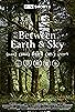 Primary photo for Between Earth & Sky