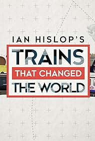 Ian Hislop: Trains That Changed the World (2021)