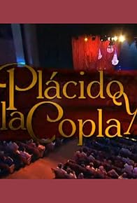 Primary photo for Plácido y la copla