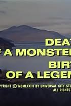 Death of a Monster... Birth of a Legend