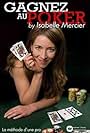 Gagnez au poker by Isabelle Mercier - La méthode d'une pro (2008)