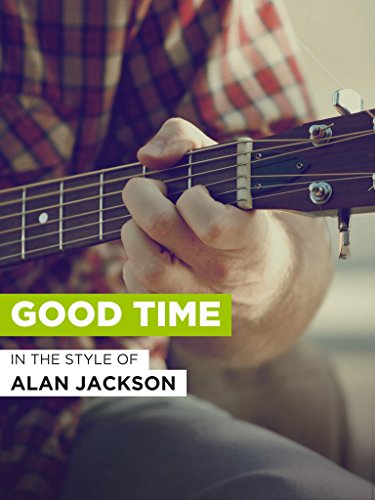 Alan Jackson: Good Time (2008)