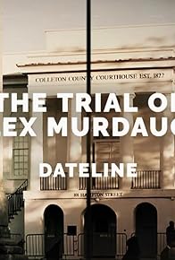 Primary photo for The Trial of Alex Murdaugh