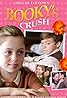 Booky's Crush (TV Movie 2009) Poster