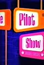 The Pilot Show (2003)